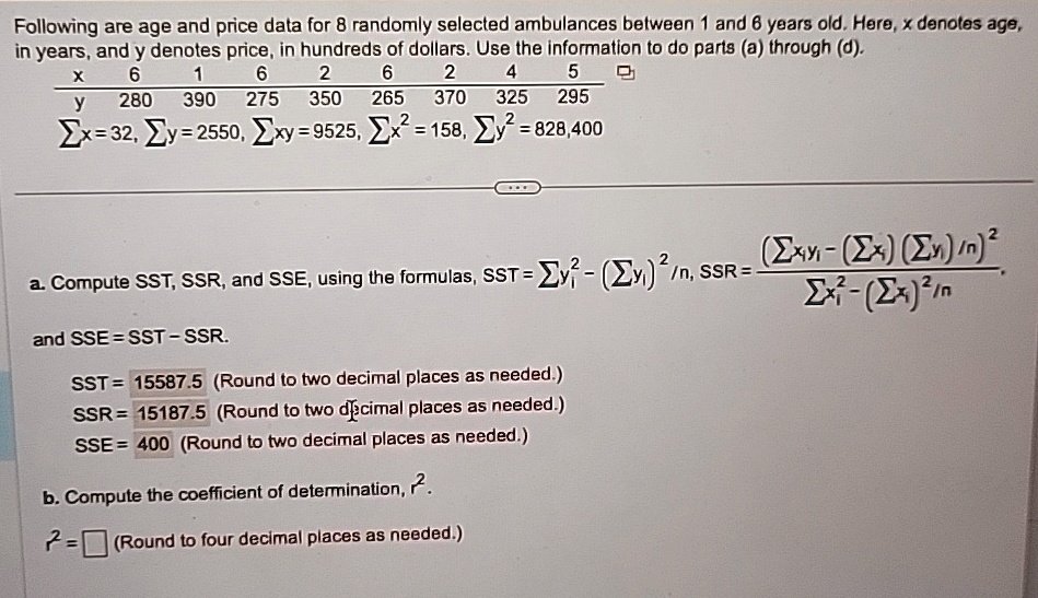 following are age and price data for 8 randomly selected ambulances between 1 and 6 years old here x denotes age in years and y denotes price in hundreds of dollars use the information to do 05898