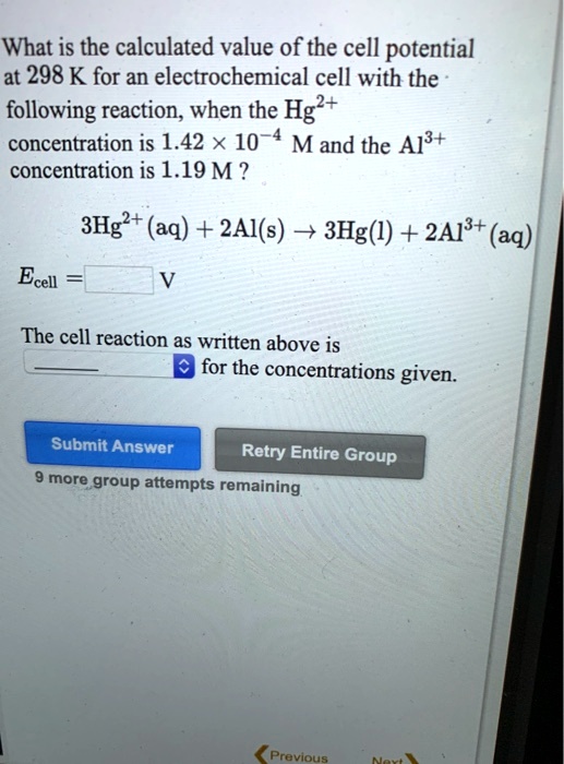 SOLVED What is the calculated value of the cell potential at 298 K for an electrochemical cell
