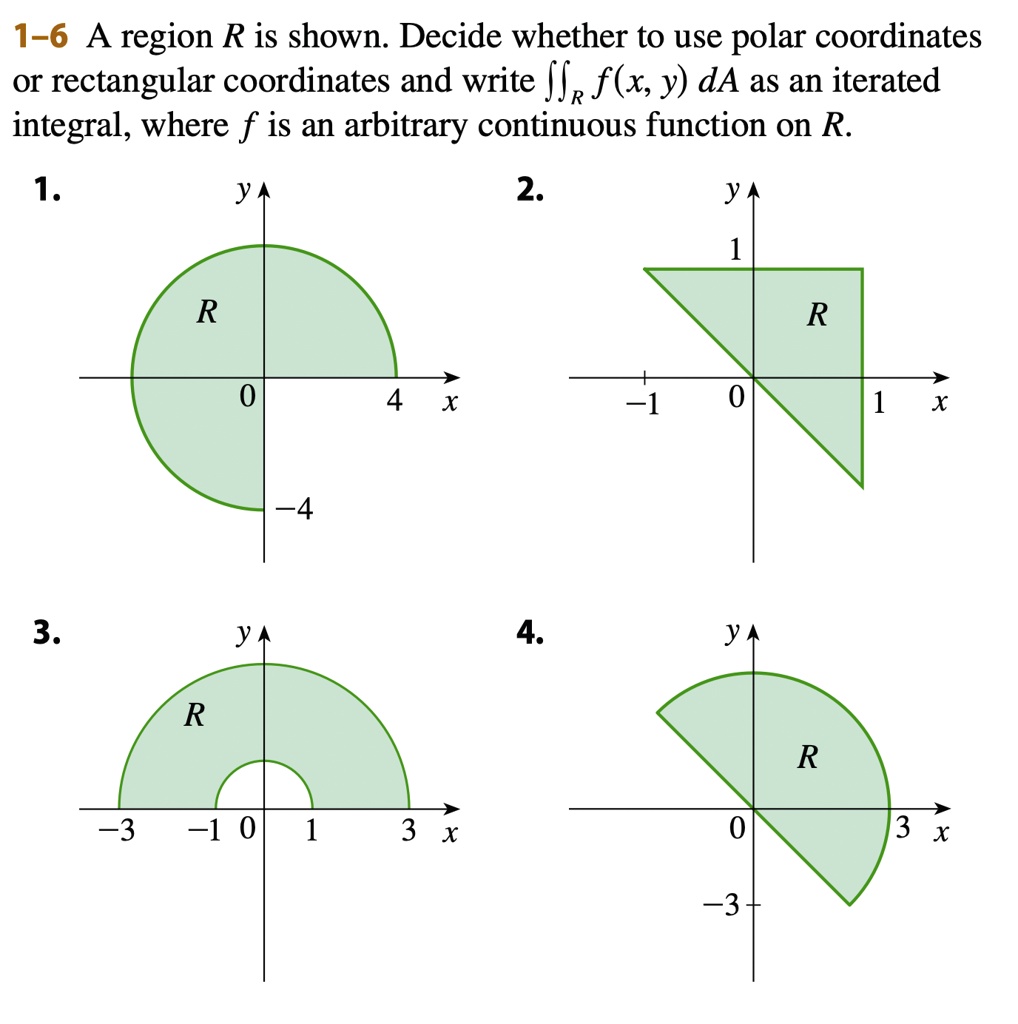 SOLVED: #4 and #5 only please 1-6 A region R is shown. Decide whether ...