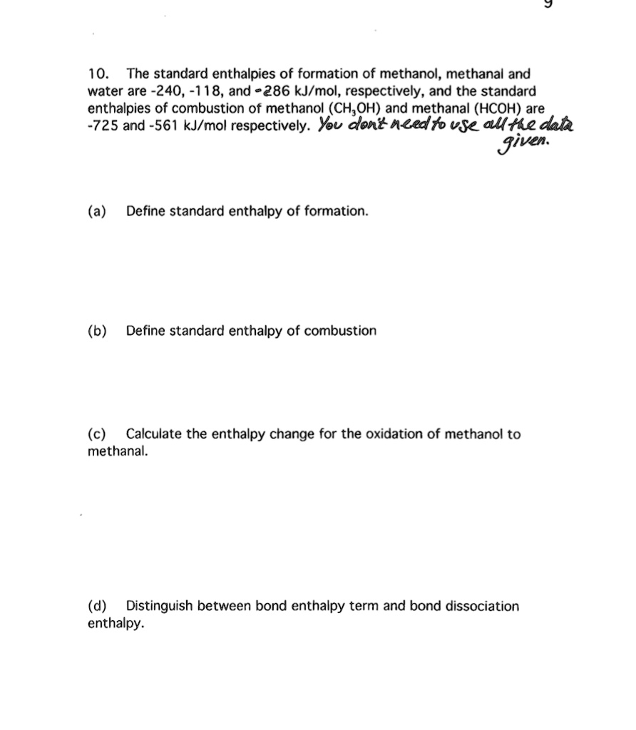 SOLVED The standard enthalpies of formation of methanol, methanal, and