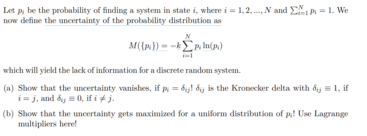 SOLVED: Let pi be the probability of finding a system in state i, where ...