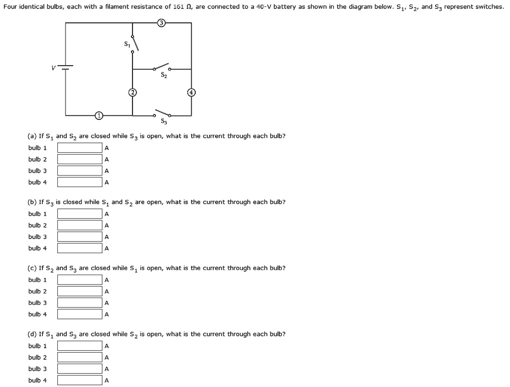 SOLVED Four identical bulbs, each with filament resistance of 161 Q