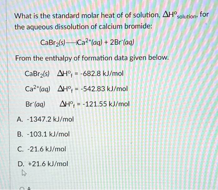 SOLVED What is the standard molar heat of solution for the aqueous
