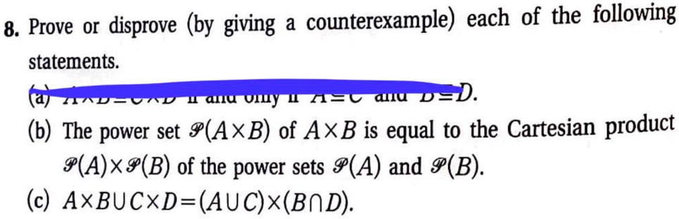 i want to solve bc by using examples thank you for your kimd answer 8 prove or disprove by giving a counterexample each of the following statements u4c au od axb of the power sets a and b ca 03763