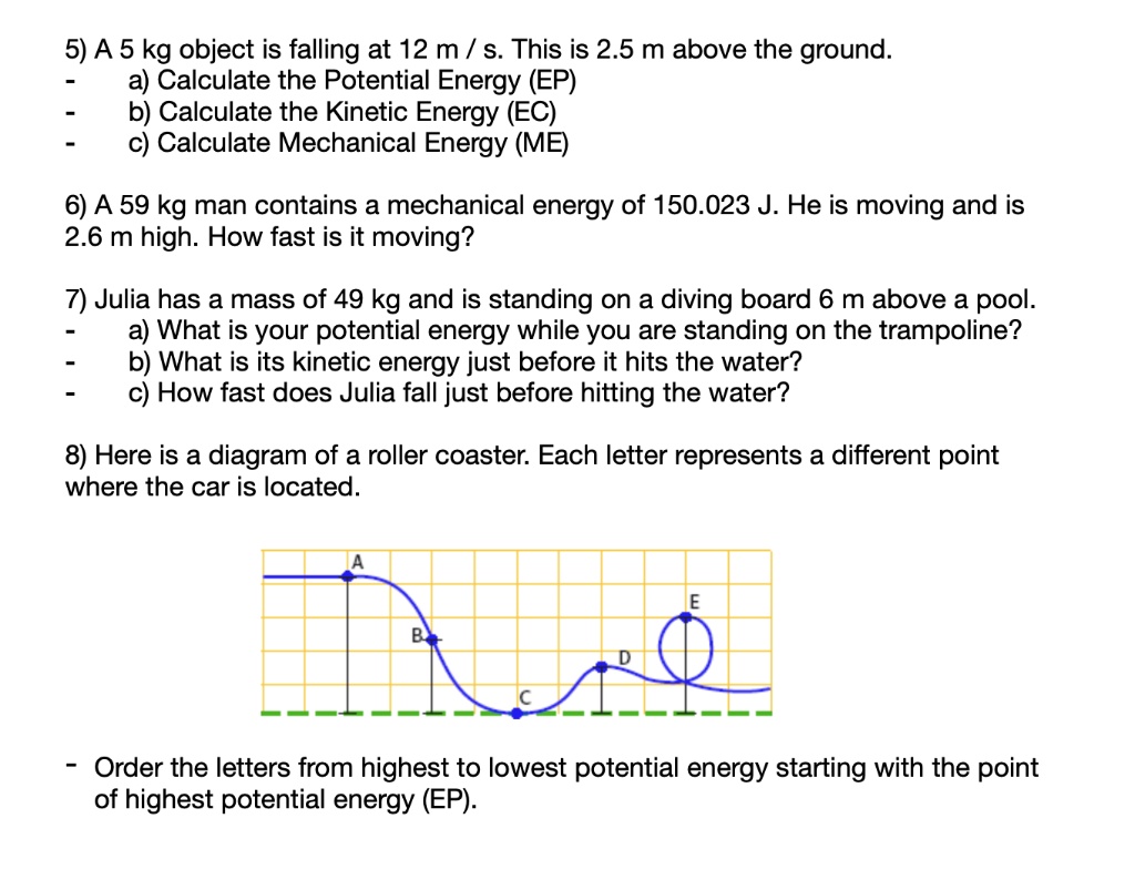 SOLVED: 5) A 5 Kg Object Is Falling At 12 M / S. This Is 2.5 M Above ...