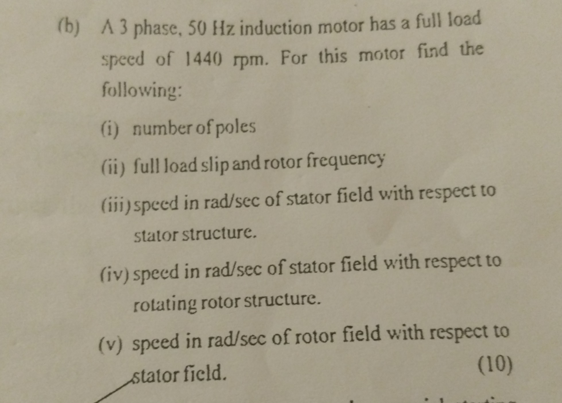 (b) ∧ 3 phase, 50 Hz induction motor has a full load speed of 1440 rpm ...