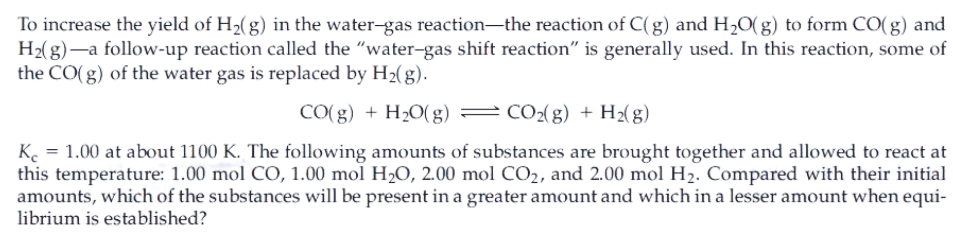 SOLVED: To increase the yield of H2( g) in the water-gas reaction-the ...