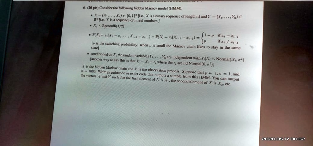 Solved Pts Consider Thc Following Huidden Markov Model Hmm X X E 0 J E Xisa Binary Sequence Of Length N Andy Yir Ya A R Li Cy Is 4 Scquencc 0f N Real