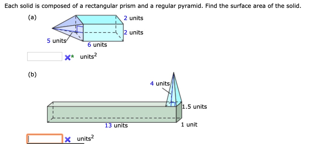 each solid is composed of a rectangular prism and a regular pyramid ...