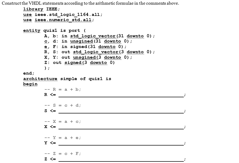 Construct the VHDL statements according to the arithmetic...
