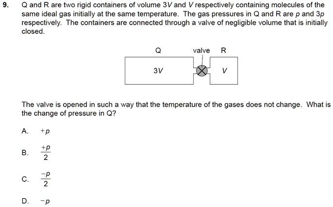 9 Q And R Are Two Rigid Containers Of Volume 3v And Vrespectively ...