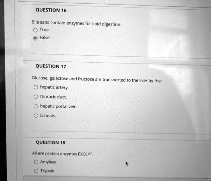 SOLVED QUESTION 16 Bile salts contain enzymes for lipid digestion. O