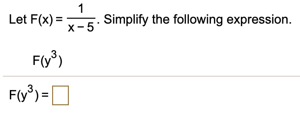 let fx x 5 simplify the following expression fl fly 67008