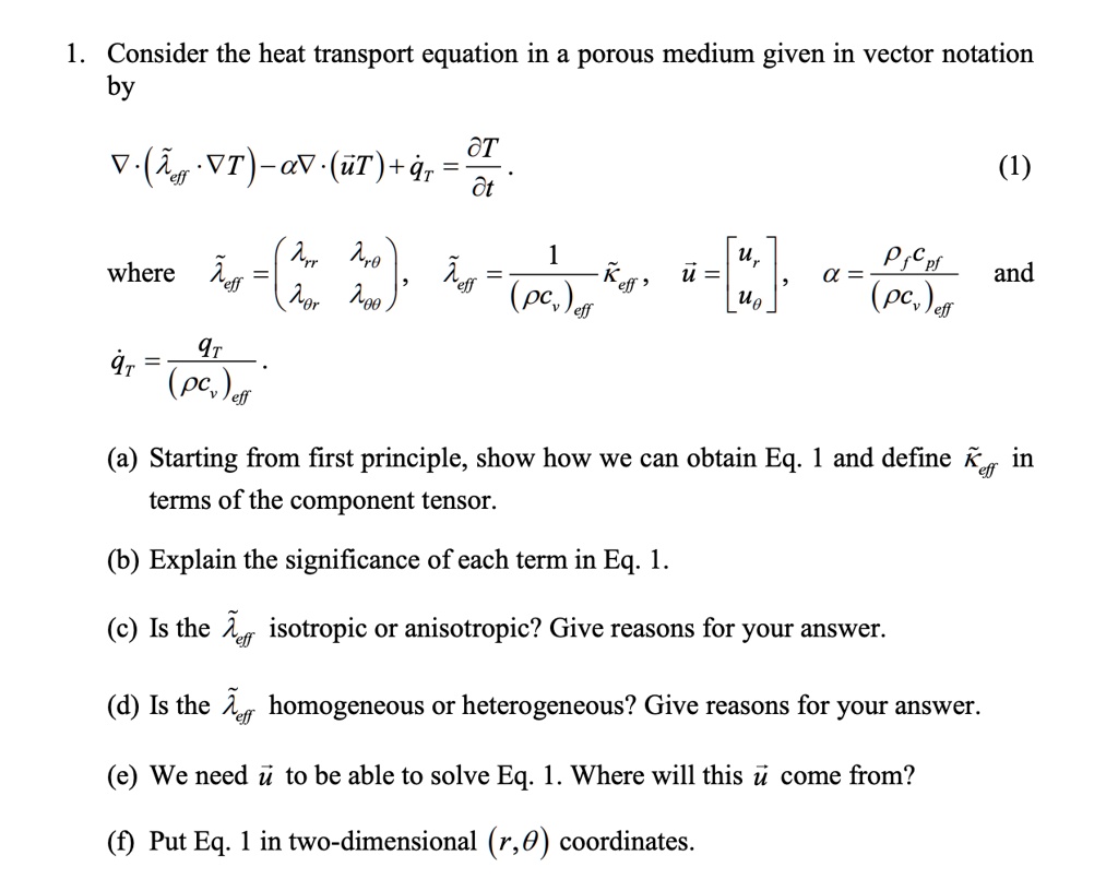 SOLVED: 1. Consider the heat transport equation in a porous medium ...