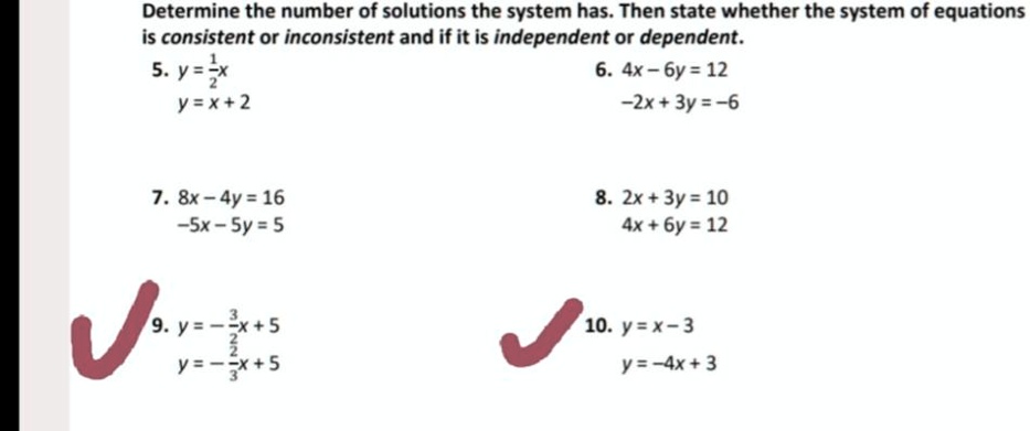 Solved Determine The Number Of Solutions The System Has Then State Whether The System Of Equations Is Consistent Or Inconsistent And If It Is Independent Or Dependent 5 Y Z 4x