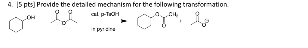 SOLVED: [5 pts] Provide the detailed mechanism for the following ...