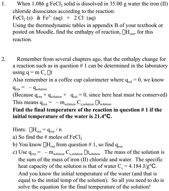 SOLVEDWhen 1.086 g FeClz solid is dissolved in 35.00 g water the iron