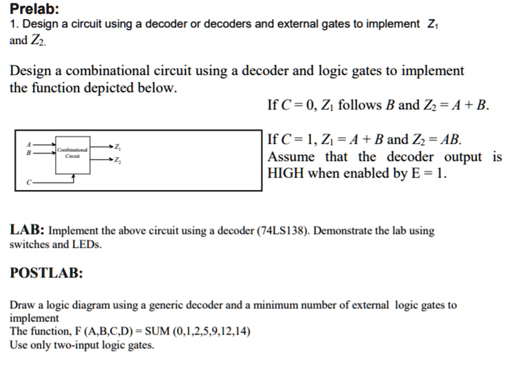 SOLVED: Prelab: 1. Design a circuit using a decoder or decoders and ...