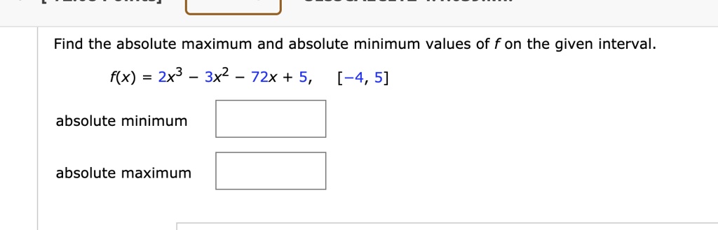 Solved Find The Absolute Maximum And Absolute Minimum Values Of F On