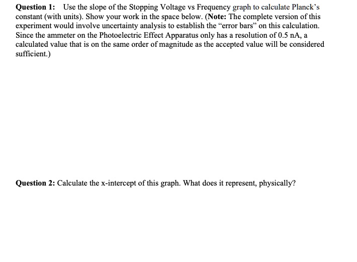 question i use the slope of the stopping voltage vs frequency graph to ...
