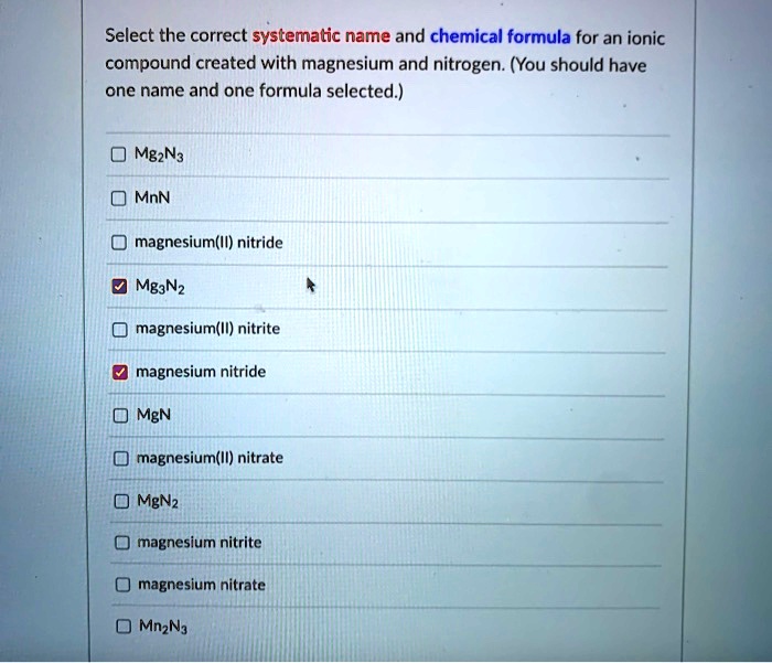 SOLVED Select the correct systematic name and chemical formula for an