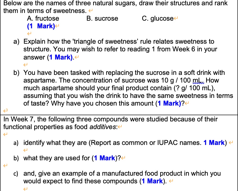 SOLVED Below are the names of three natural sugars, draw their structures and rank them in