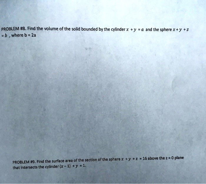 PROBLEM 8 Find The Volume Of The Solid Bounded By The Cylinder X Y problem-8-find-the-volume-of-the-solid-bounded-by-the-cylinder-x-y