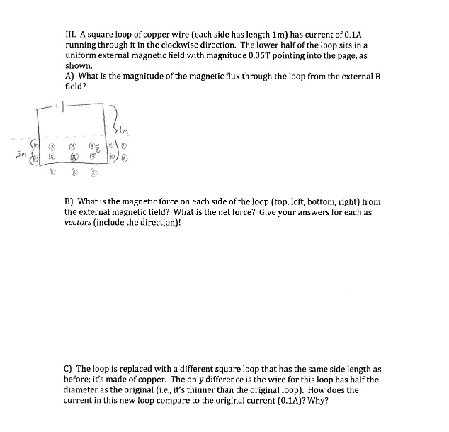 SOLVED: square of copper wire (each side has length Im) has current of ...