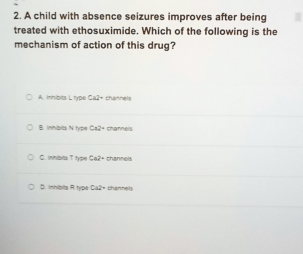 SOLVED 2. A child with absence seizures improves after being treated