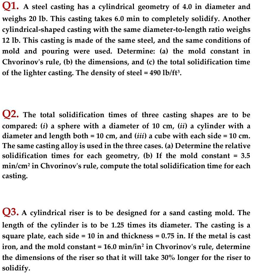 A steel casting has a cylindrical geometry of 4.0 inches in diameter