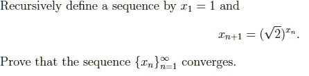 SOLVED: Recursively define sequence by 81 =1 and En+l = V2)= Prove that ...