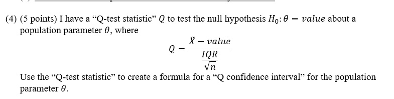 Solved 5 Points I Have Q Test Statistic To Test The Null Hypothesis