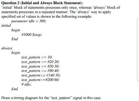 SOLVED: Verilog Basics And Test Bench Question 2: Initial And Always ...