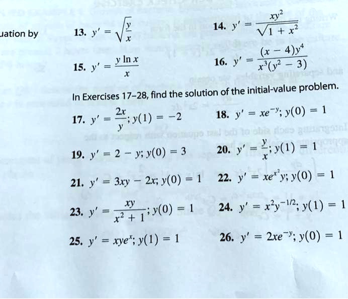 Solved Xy 14 Y Jation By 13 Y V V X X 4 Y4 16 Y 15 Y Xlnx Problem In Exercises 17 28 Find The Solution Of The Initial Value 2x 2