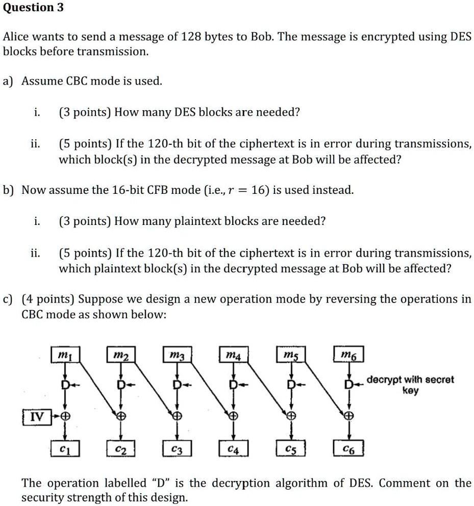 Solved Question 3 Alice Wants To Send A Message Of 128 Bytes To Bob