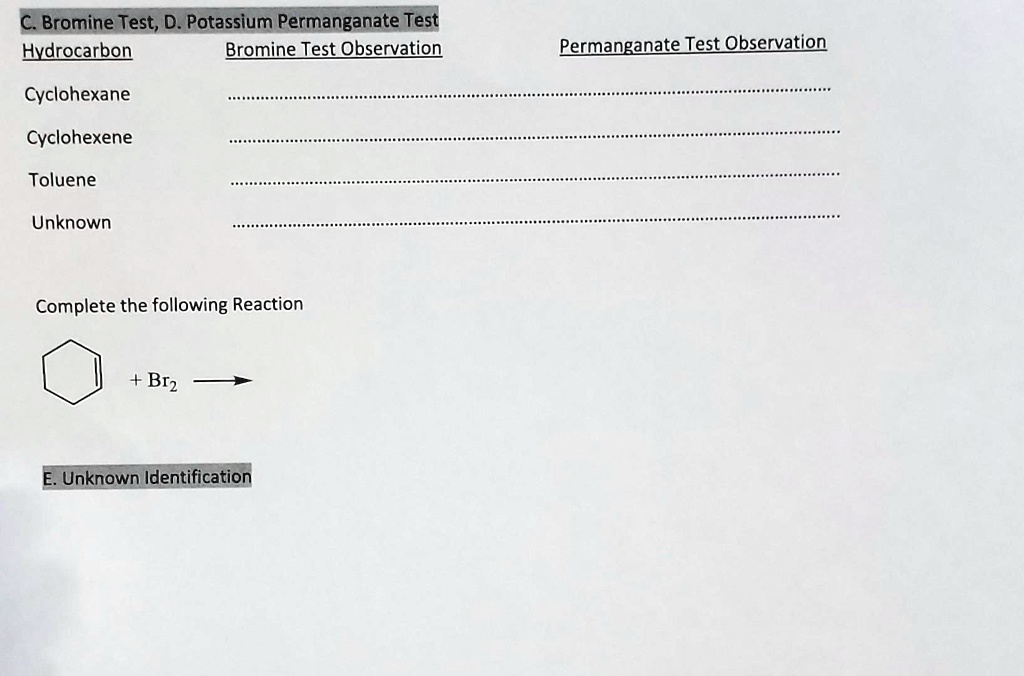 SOLVED C.Bromine Test,D.Potassium Permanganate Test Hydrocarbon