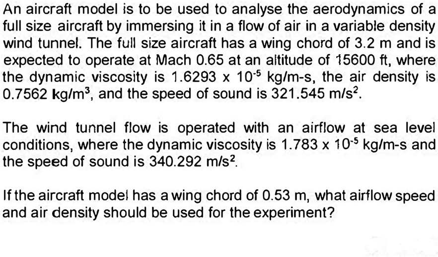 an aircraft model is to be used to analyse the aerodynamics of a full ...