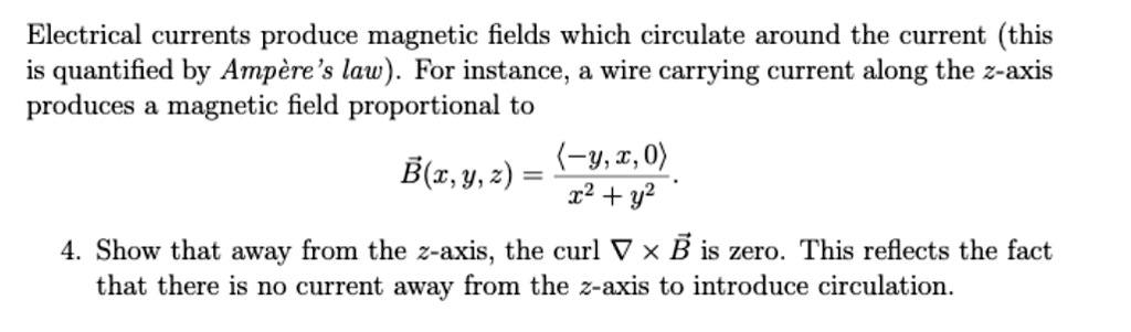 SOLVED: Electrical Currents Produce Magnetic Fields Which Circulate ...