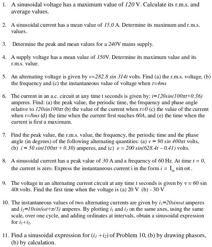 SOLVED: 1. A Sinusoidal Voltage Has A Maximum Value Of 120 V. Calculate ...