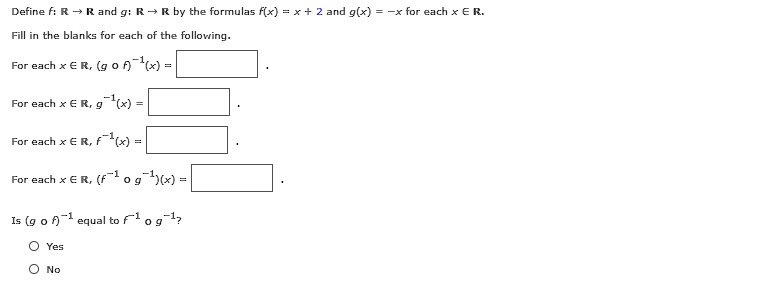 Solved Define F R And 9 R By The Formulas Fl G Xtor Each Er Fill In The Blanks For Each Of The Follovring For Each Er G 0 F Ix For Each