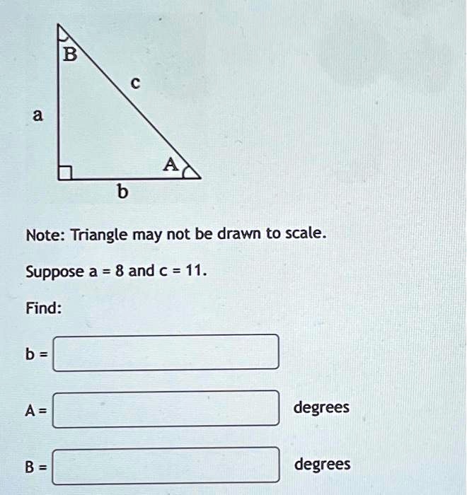 SOLVED: Texts: A B C A B Note: Triangle May Not Be Drawn To Scale ...