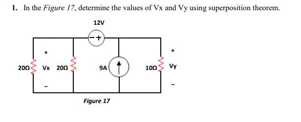 Solved 1 In The Figure 17 Determine The Values Of Vx And Vy Using Superposition Theorem 12v 5953