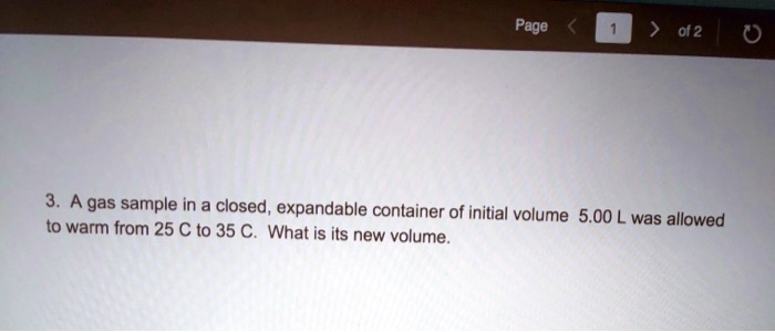 obed of 2 a gas sample in a closed expandable container of initial