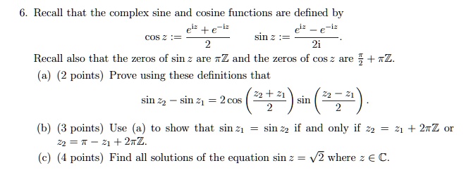 SOLVED:Recall that the complex sine and cosine functions are defined by ...