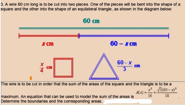 A piece of wire 40 cm long is to be cut into two pieces. One piece will be  bent to form a circle; the other will be bent to form a square.