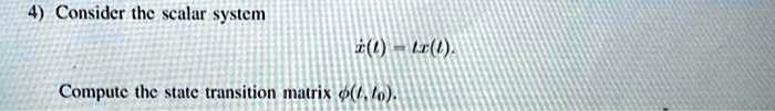4consider the scalar system compute the state transition matris 35403