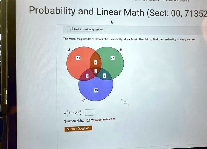 SOLVED: Probability And Linear Math (Sect: 00, 71352) The Venn Diagram ...