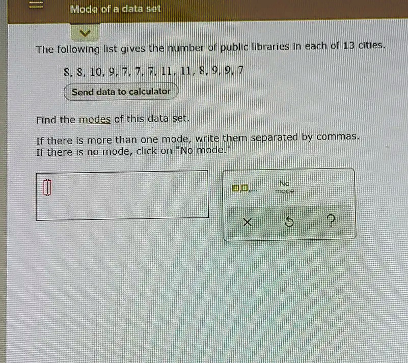 SOLVED: Mode of a dataset The following list gives the number of public ...