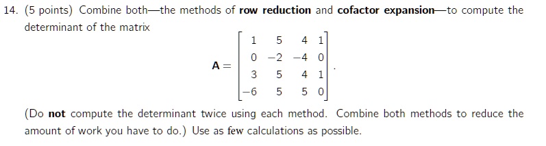 SOLVED 14. 5 points Combine both the methods of row reduction