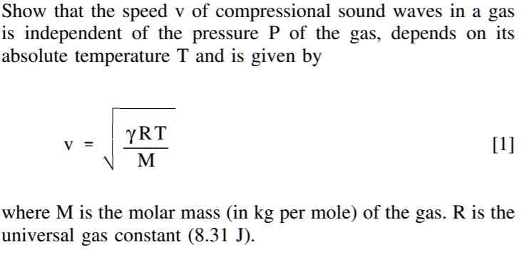 SOLVED: Show that the speed of compressional sound waves in gas is ...